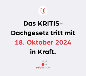 Das KRITIS-Dachgesetz tritt mit 18. Oktober 2024 in Kraft.