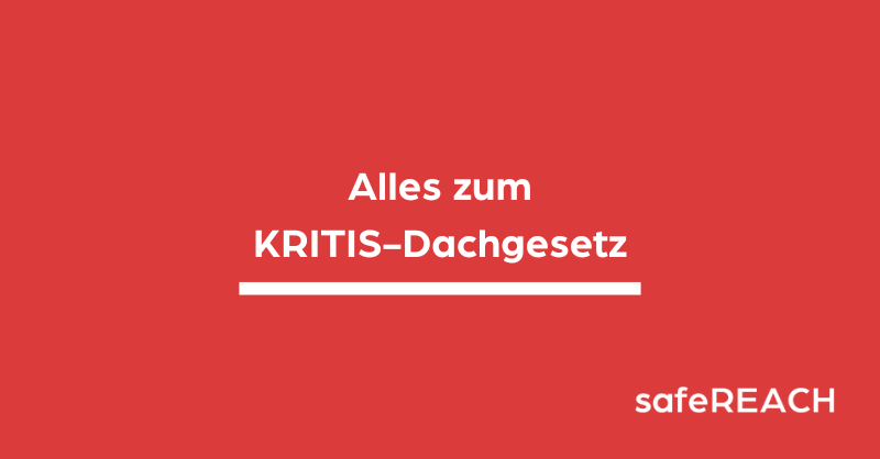 Alle Informationen zum KRITIS-Dachgesetz der deutschen Bundesregierung