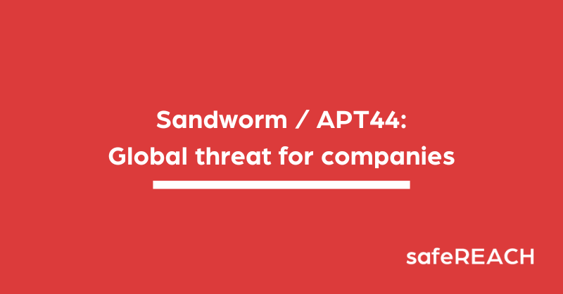 Sandworm, also called APT44, is a major threat for companies worldwide