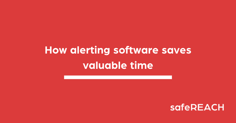 Find out how to save time by using an alerting software in your company