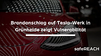 Die Folgen des Brandanschlags auf das Tesla-Werk in Grünheide zeigen die Verletzlichkeit von Unternehmen.