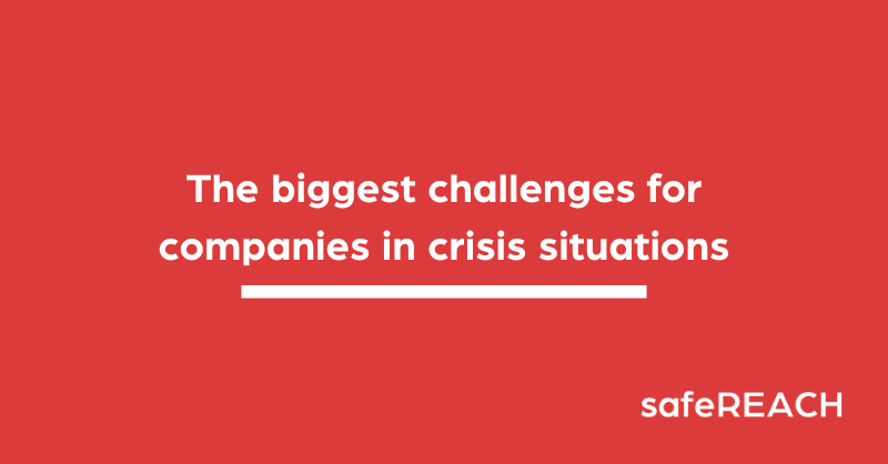 What are the biggest challenges for companies in crisis situations?