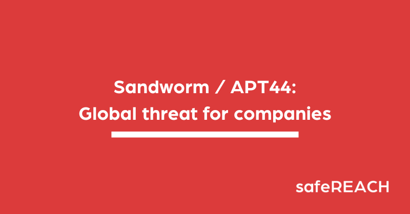 Russian hacker group Sandworm / APT44 as a global threat for companies